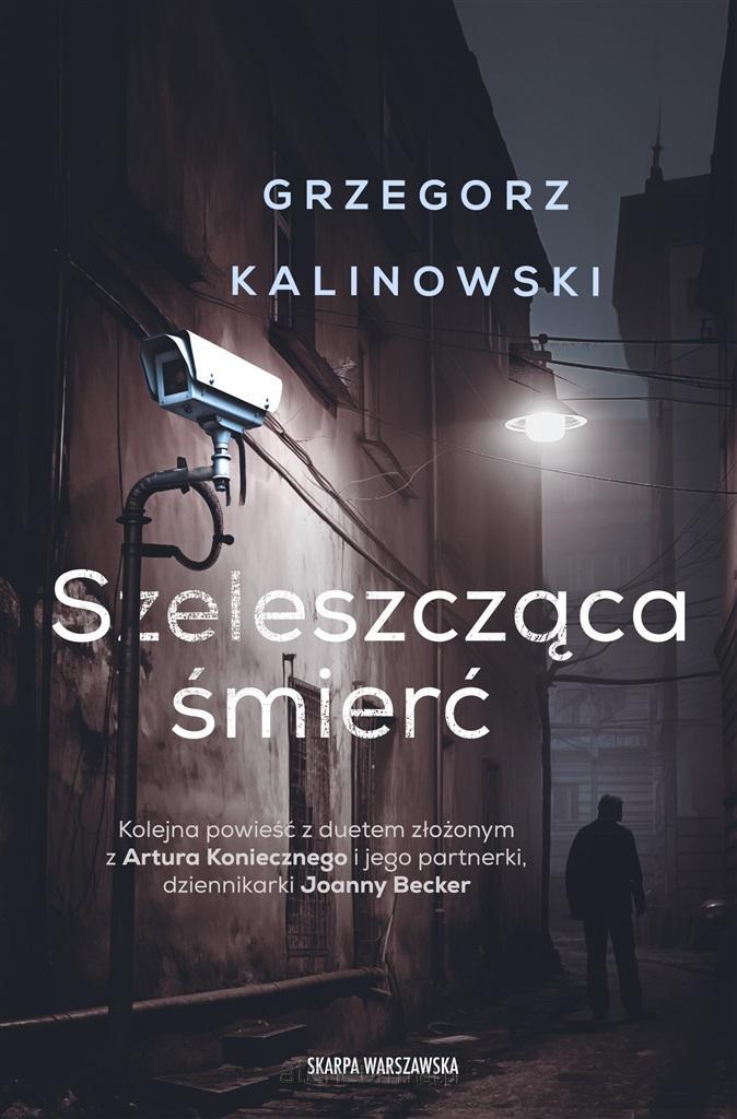 Szeleszcz±ca ¶mieræ - Grzegorz Kalinowski 9788383293363